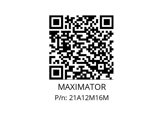   MAXIMATOR 21A12M16M