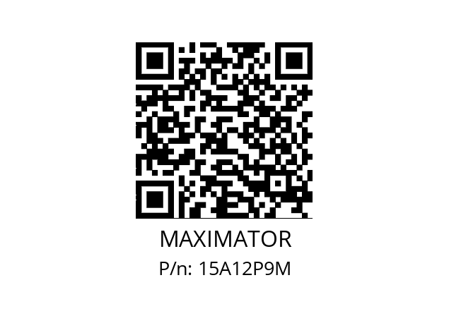   MAXIMATOR 15A12P9M