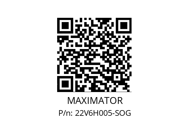   MAXIMATOR 22V6H005-SOG