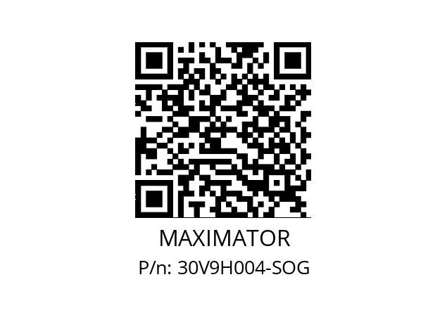   MAXIMATOR 30V9H004-SOG