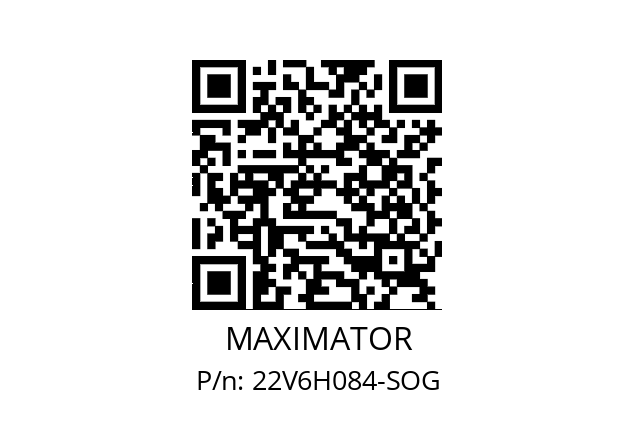   MAXIMATOR 22V6H084-SOG