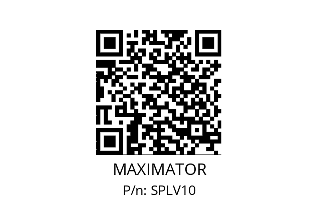   MAXIMATOR SPLV10