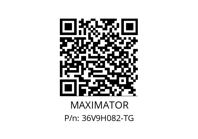   MAXIMATOR 36V9H082-TG