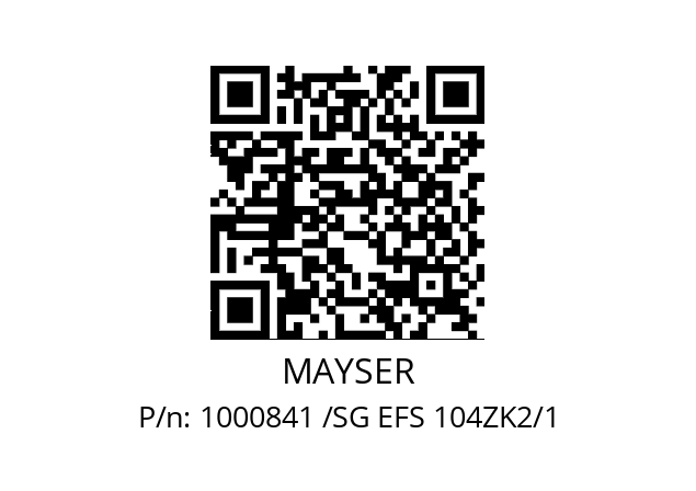   MAYSER 1000841 /SG EFS 104ZK2/1