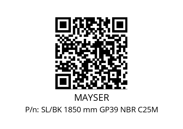   MAYSER SL/BK 1850 mm GP39 NBR C25M