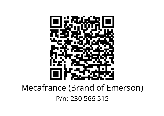   Mecafrance (Brand of Emerson) 230 566 515