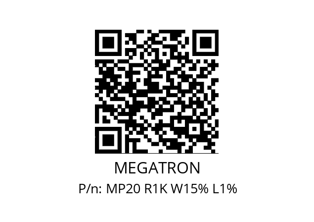   MEGATRON MP20 R1K W15% L1%