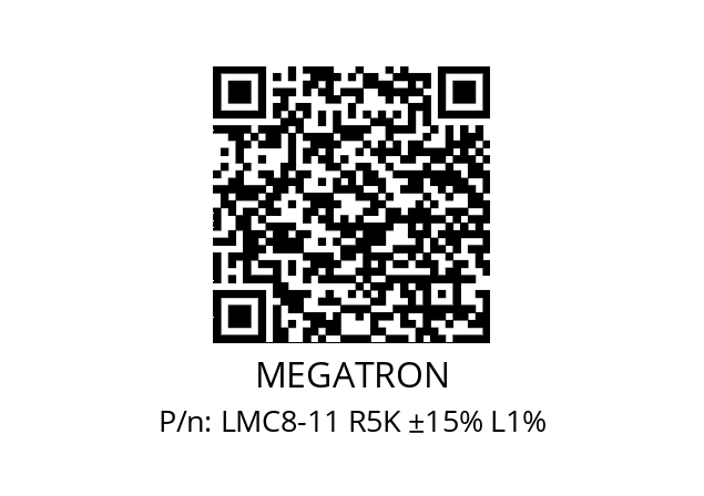   MEGATRON LMC8-11 R5K ±15% L1%