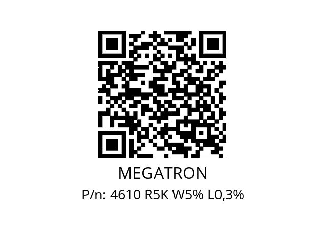   MEGATRON 4610 R5K W5% L0,3%