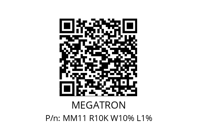   MEGATRON MM11 R10K W10% L1%