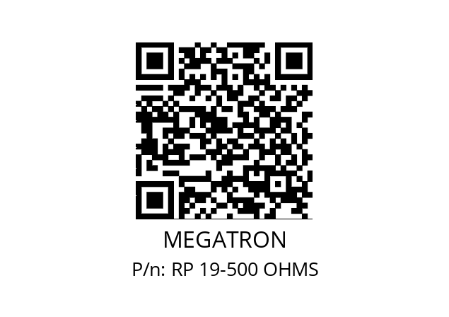   MEGATRON RP 19-500 OHMS