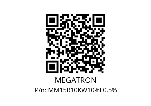   MEGATRON MM15R10KW10%L0.5%