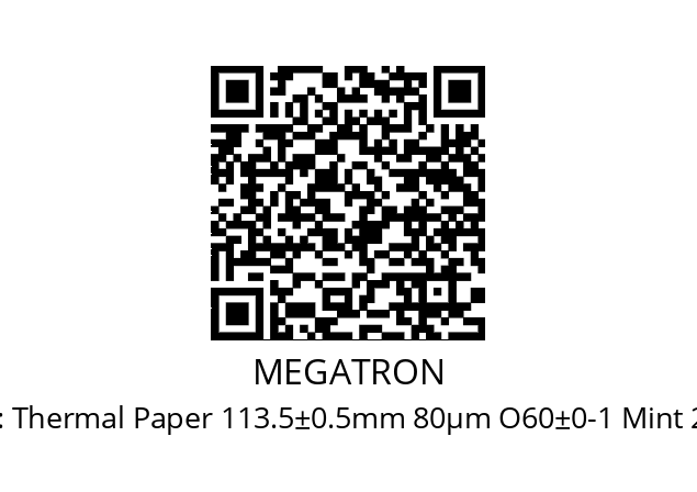   MEGATRON Thermal Paper 113.5±0.5mm 80µm O60±0-1 Mint 25.4