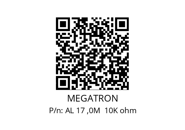   MEGATRON AL 17 ,0M  10K ohm