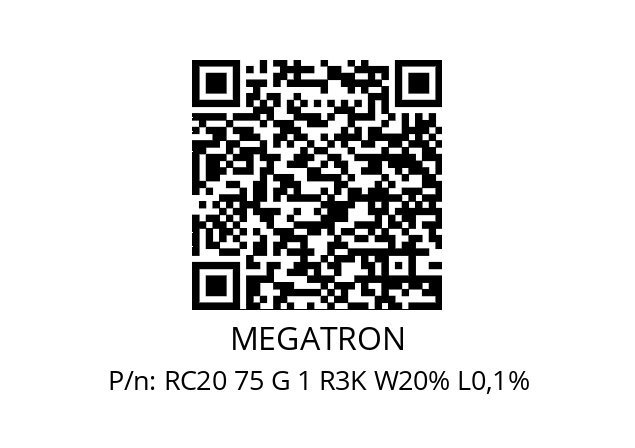   MEGATRON RC20 75 G 1 R3K W20% L0,1%