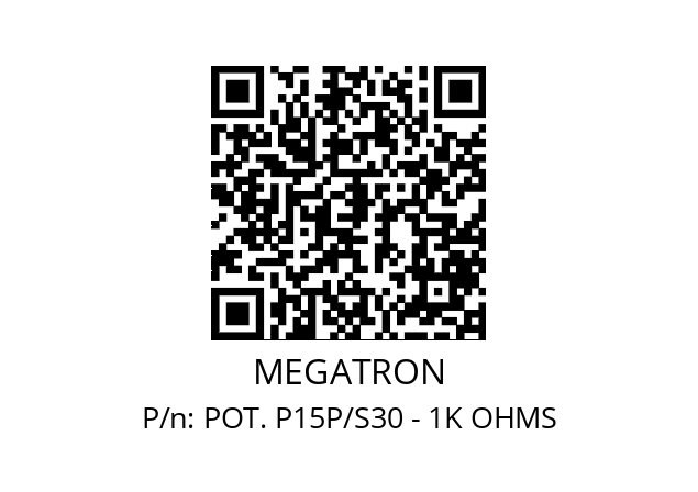   MEGATRON POT. P15P/S30 - 1K OHMS