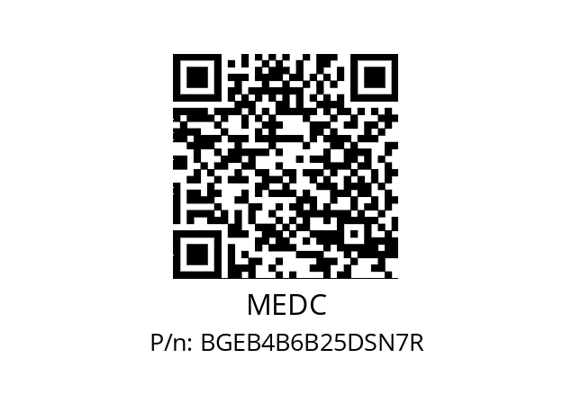   MEDC BGEB4B6B25DSN7R