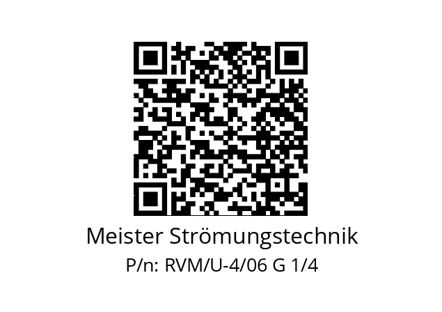   Meister Strömungstechnik RVM/U-4/06 G 1/4