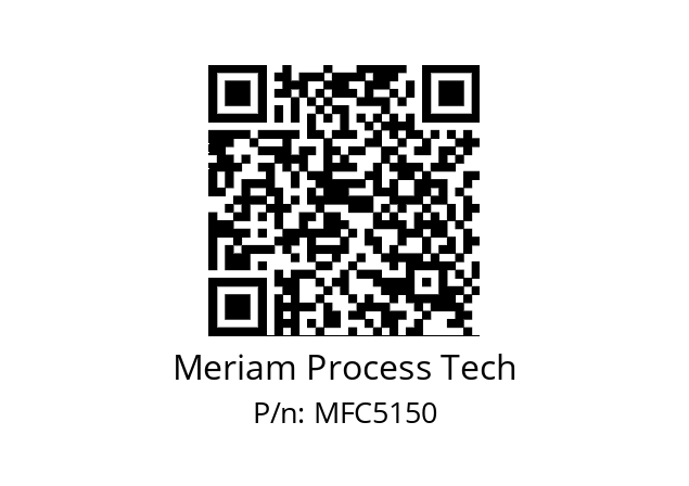   Meriam Process Tech MFC5150