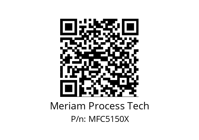   Meriam Process Tech MFC5150X