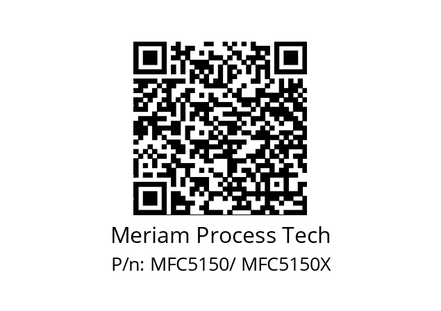   Meriam Process Tech MFC5150/ MFC5150X