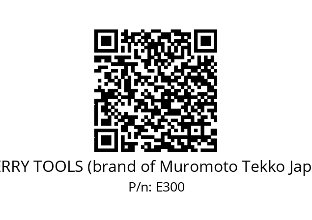   MERRY TOOLS (brand of Muromoto Tekko Japan) E300