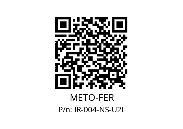   METO-FER IR-004-NS-U2L