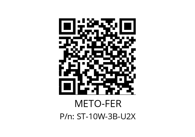   METO-FER ST-10W-3B-U2X