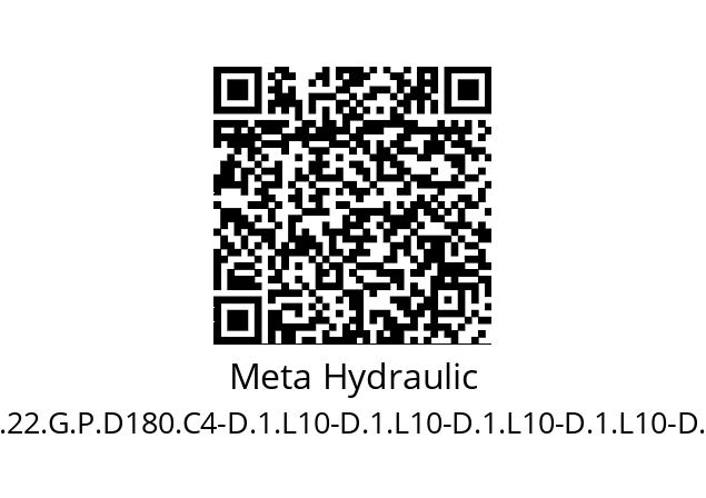   Meta Hydraulic DE80.6.S.22.G.P.D180.C4-D.1.L10-D.1.L10-D.1.L10-D.1.L10-D.1.L10-D.1.L10