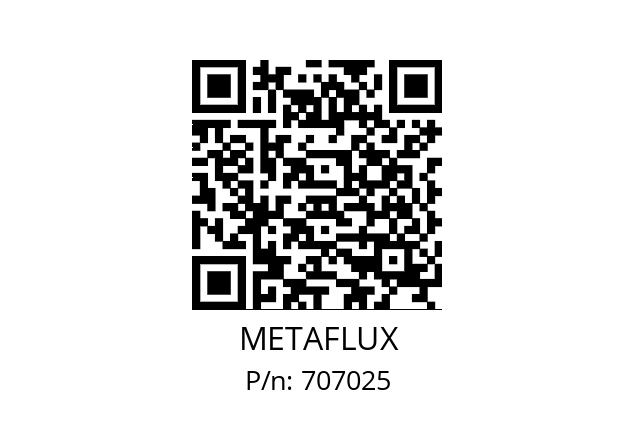   METAFLUX 707025