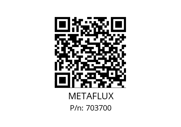   METAFLUX 703700