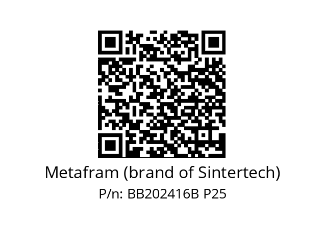   Metafram (brand of Sintertech) BB202416B P25