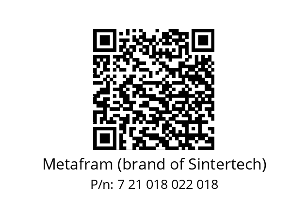   Metafram (brand of Sintertech) 7 21 018 022 018