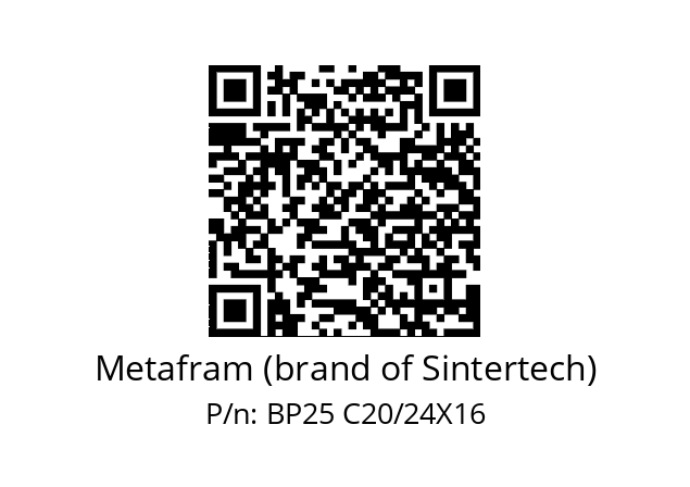   Metafram (brand of Sintertech) BP25 C20/24X16