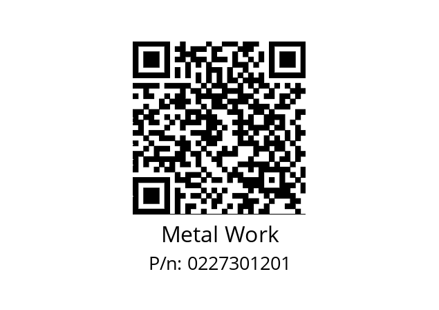   Metal Work 0227301201