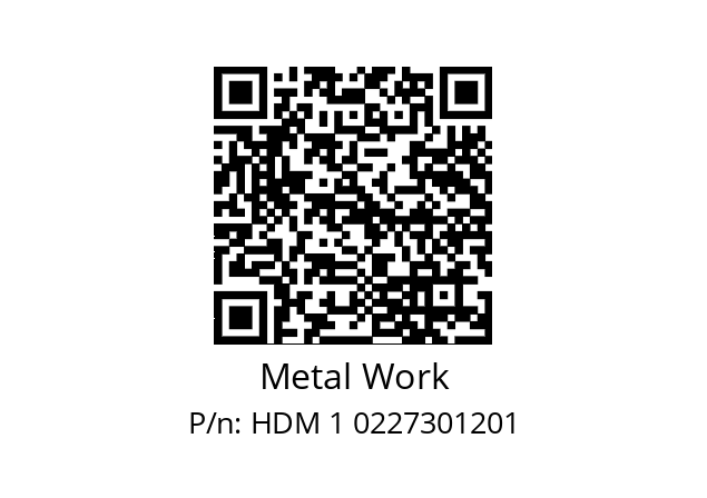   Metal Work HDM 1 0227301201