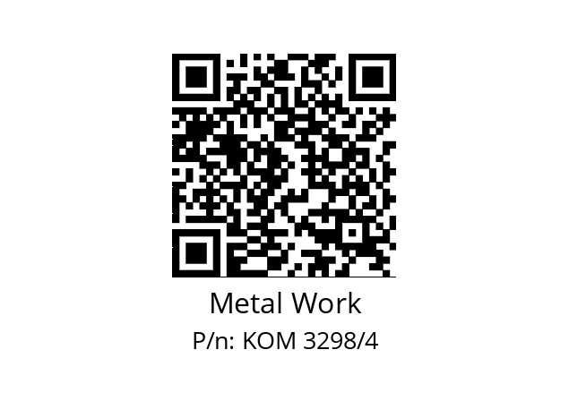   Metal Work KOM 3298/4