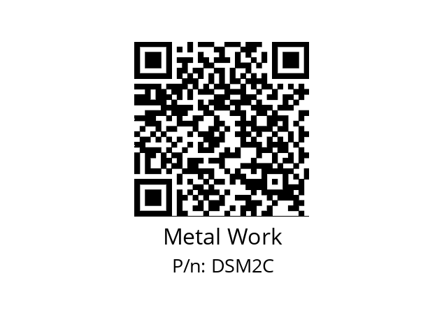   Metal Work DSM2C