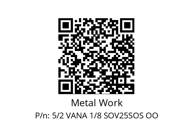   Metal Work 5/2 VANA 1/8 SOV25SOS OO