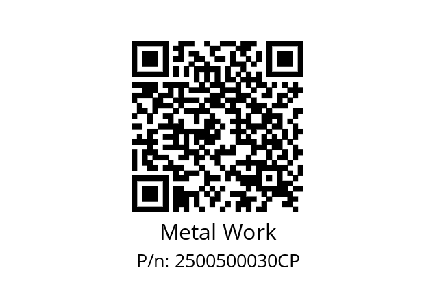   Metal Work 2500500030CP