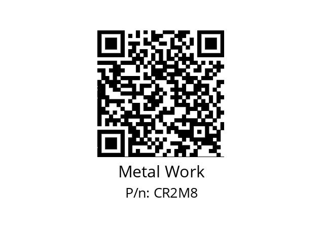   Metal Work CR2M8