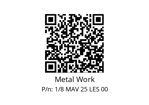   Metal Work 1/8 MAV 25 LES 00