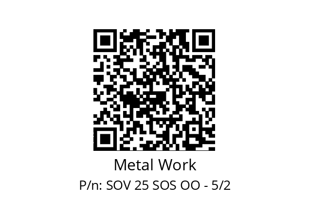   Metal Work SOV 25 SOS OO - 5/2