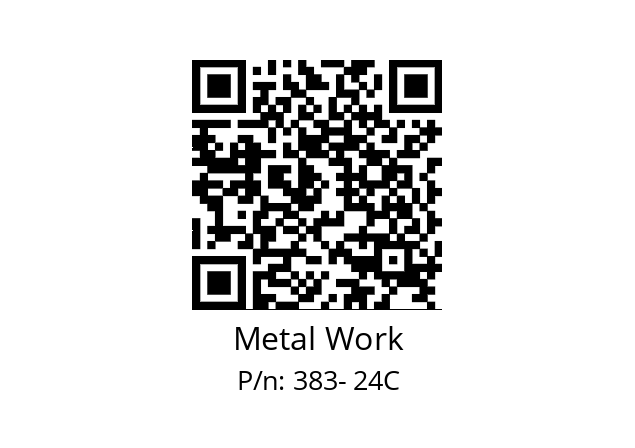   Metal Work 383- 24C