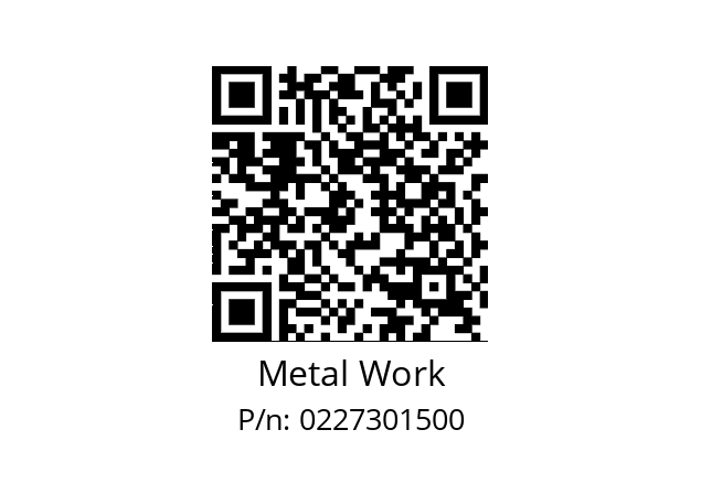   Metal Work 0227301500