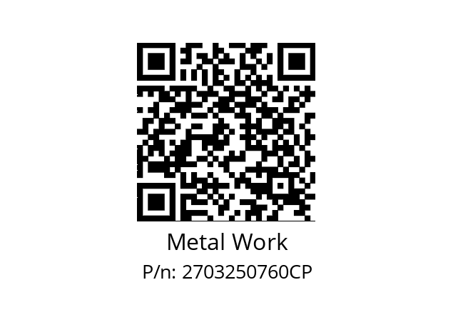   Metal Work 2703250760CP