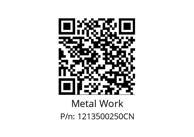   Metal Work 1213500250CN