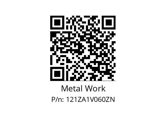   Metal Work 121ZA1V060ZN