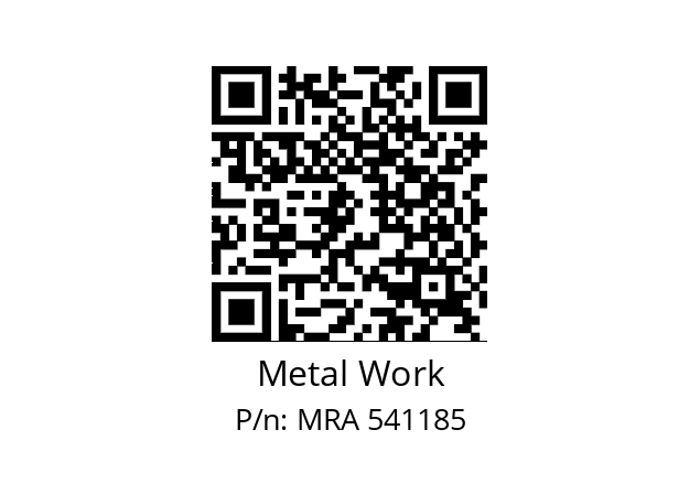   Metal Work MRA 541185