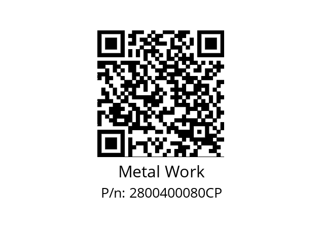   Metal Work 2800400080CP